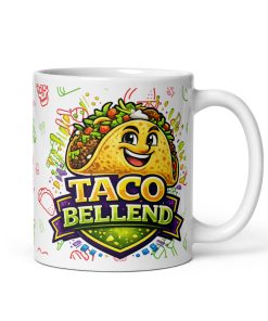 Taco Bellend Mug - Gift for fans of Tacos