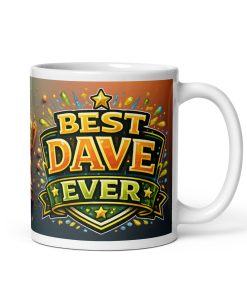 Best Dave Ever Mug – Dave Gift Mug