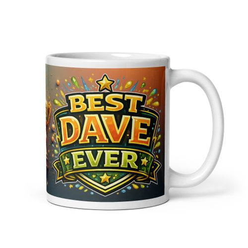Best Dave Ever Mug – Dave Gift Mug