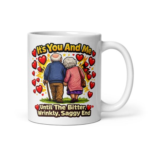 It’s You And Me Funny Valentines Mug For Him