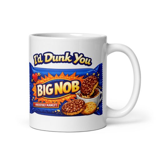 Cheeky Valentines Mug For Him I’d Dunk You Big Nob
