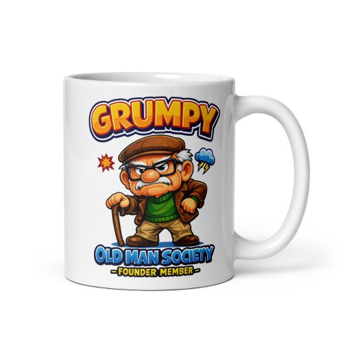 Grumpy Old Man Society Founder Member Funny Mug For Him