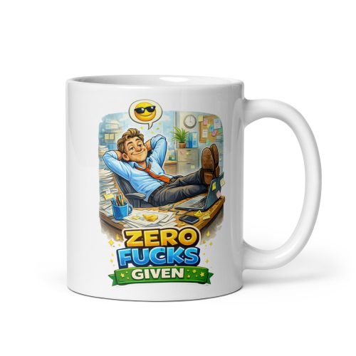 Funny Office Gift Mug Zero Fucks Given Mug