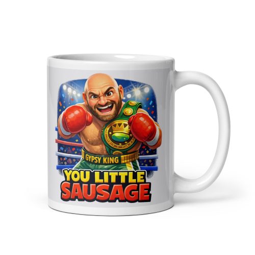 Tyson Fury You Little Sausage Mug Present for Boxing fans
