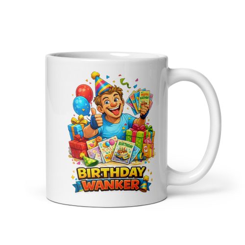 Birthday Wanker Mug Rude Funny Birthday Gift