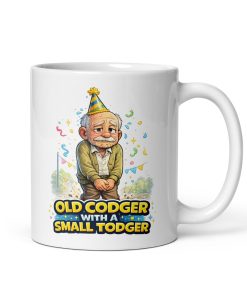Old Codger With A Small Todger Birthday Mug