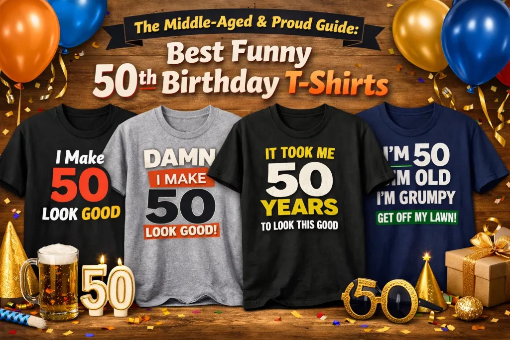 Funny 50th Birthday T-Shirts