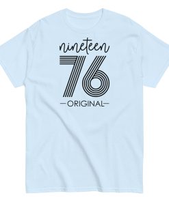1976 Original T-shirt – Fun Gift Idea for 1976 Birth Year