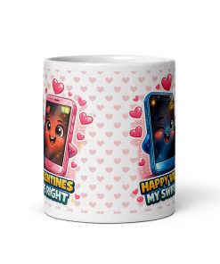 Happy Valentines My Swipe Right Mug Gift