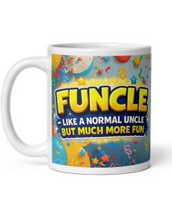 FUNCLE Mug – Perfect Gift Mug For Fun Uncles
