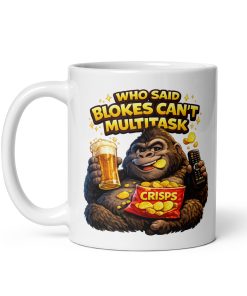 Who Said Blokes Can’t Multitask – Funny Gift Mug