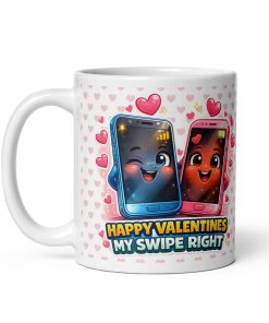 Happy Valentines My Swipe Right Mug Gift