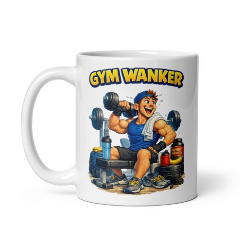 Gym Wanker Mug – Funny Gift For Gym Lovers