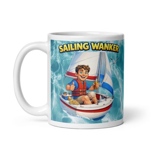 Sailing Wanker Mug – Gift For A Man Who Loves Sailing
