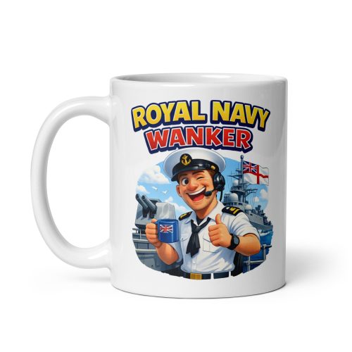 Royal Navy Wanker Mug Funny Gift For Royal Navy