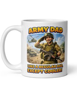 Army Dad Mug Army Gift For Birthdays Fathers Day