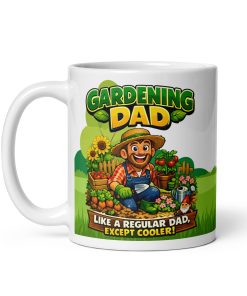 Gardening Dad Mug Gardening Gift For Birthdays Fathers Day