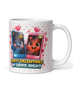 Happy Valentines My Swipe Right Mug Gift