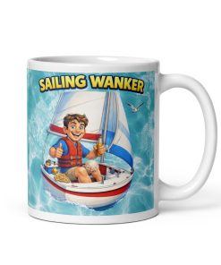 Sailing Wanker Mug – Gift For A Man Who Loves Sailing