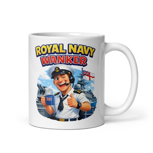 Royal Navy Wanker Mug Funny Gift For Royal Navy