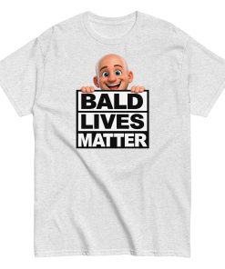 Gifts for bald men - Bald Lives Matter T Shirt