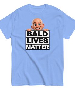Gifts for bald men - Bald Lives Matter T Shirt