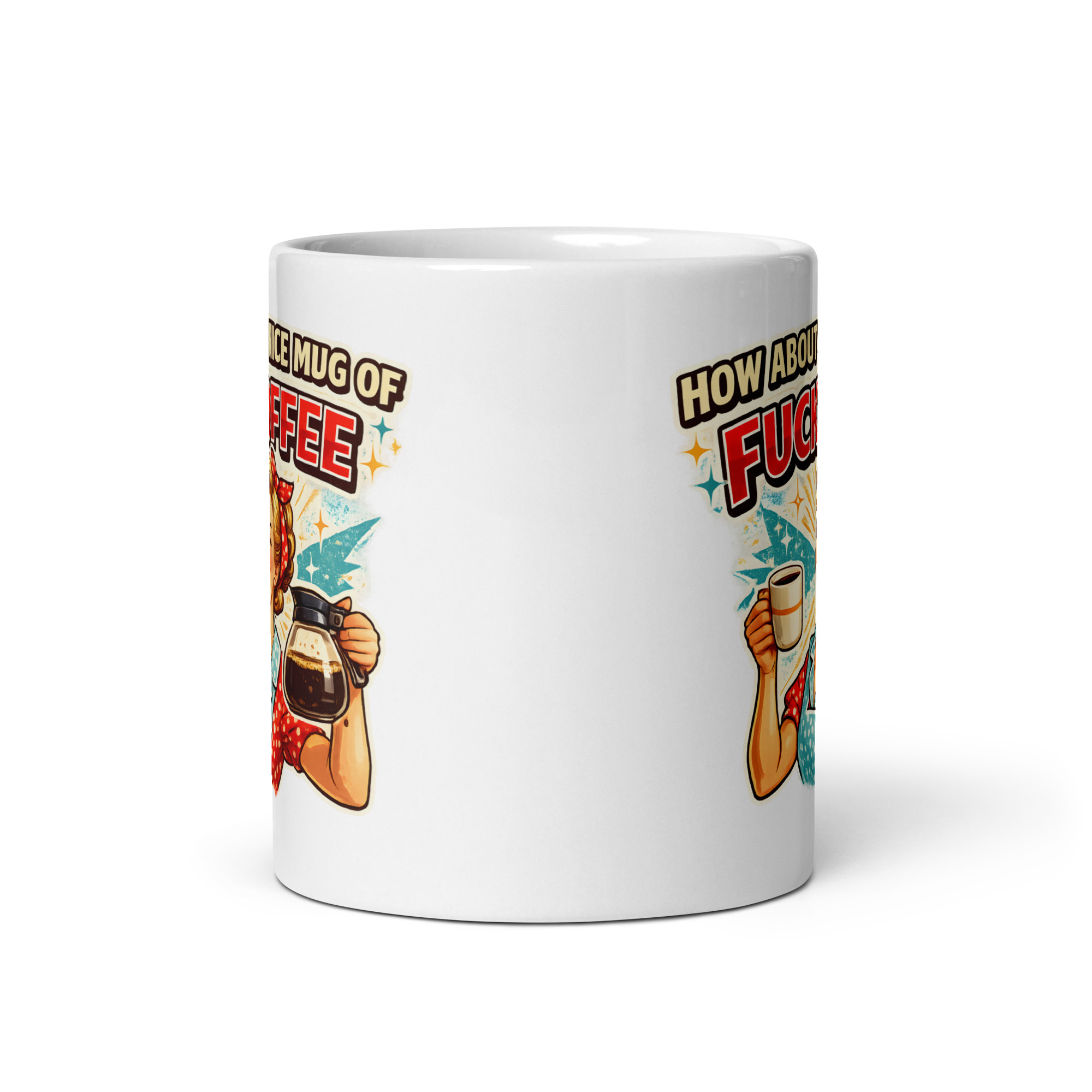 How About A Nice Mug Of Fuckoffee