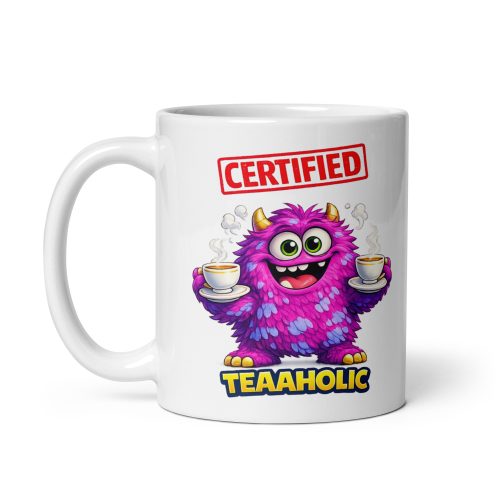 Certified Teaaholic Mug Funny Gift For Tea Drinkers