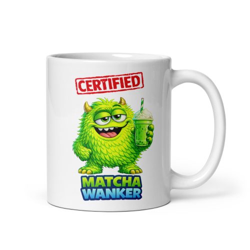 Certified Matcha Wanker Mug Funny Gift For Matcha Drinkers