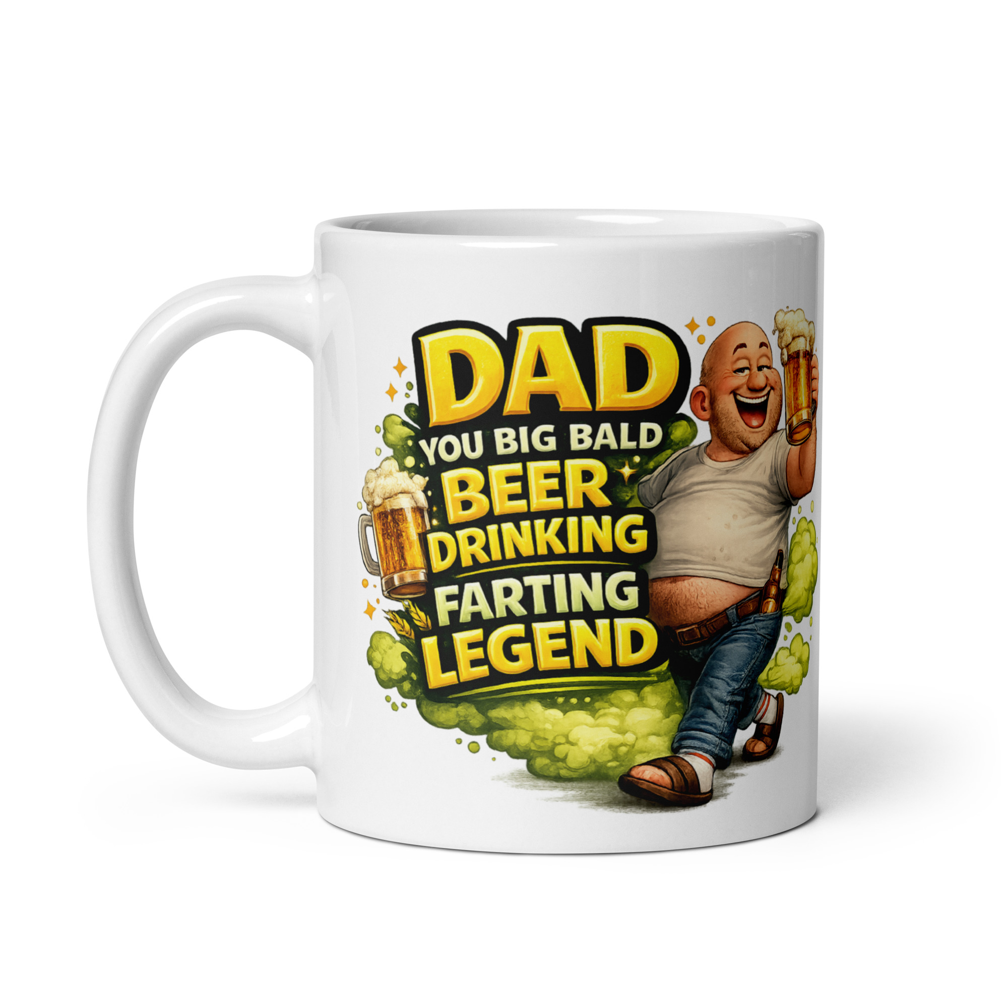 Dad You Big Bald Beer Drinking Farting Legend Mug