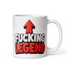 Fucking Legend Mug – Birthday Gift