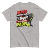 Padel T-shirt Never Underestimate An Old Guy Who Plays Padel
