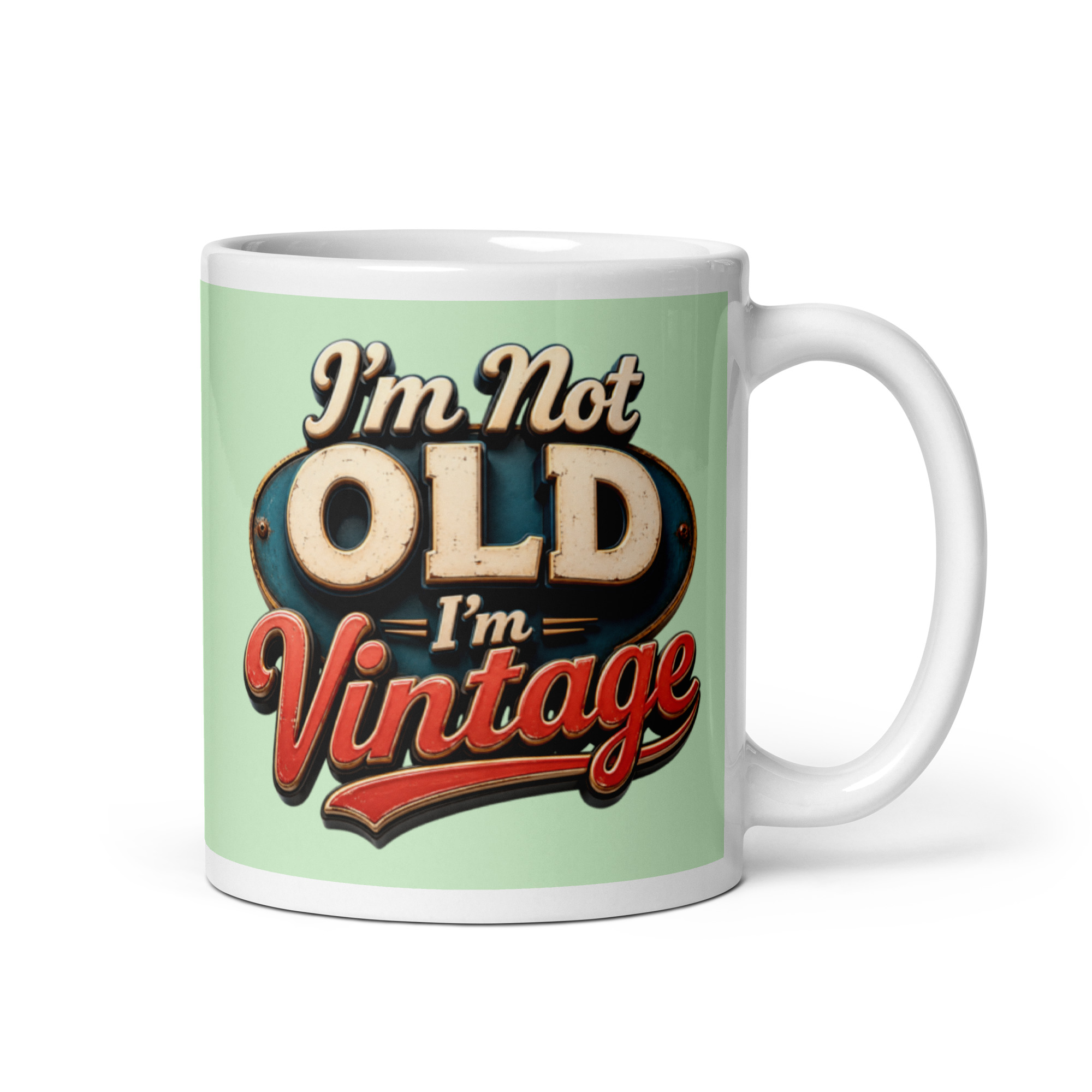 I’m not Old I’m Vintage – Mug – Fathers Day Gift Idea