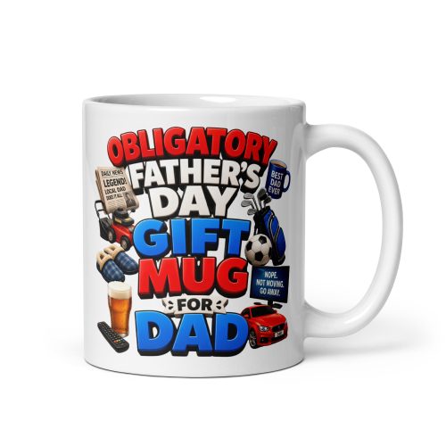 Obligatory Father’s Day Gift Mug For Dad Mugs