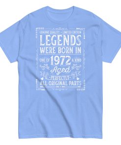 Legends Born in 1972 – All Original Parts Men’s t-shirt