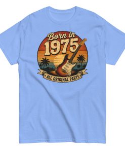 Born in 1975 Guitar All Original Parts Birthday Present T-shirt