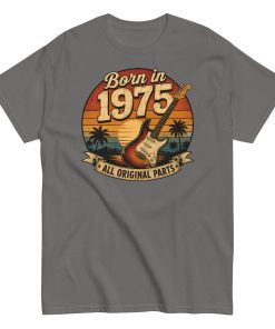 Born in 1975 Guitar All Original Parts Birthday Present T-shirt