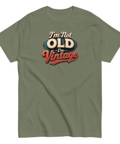 I’m Not Old, I’m Vintage T-shirt a stylish and nostalgic Men’s classic tee