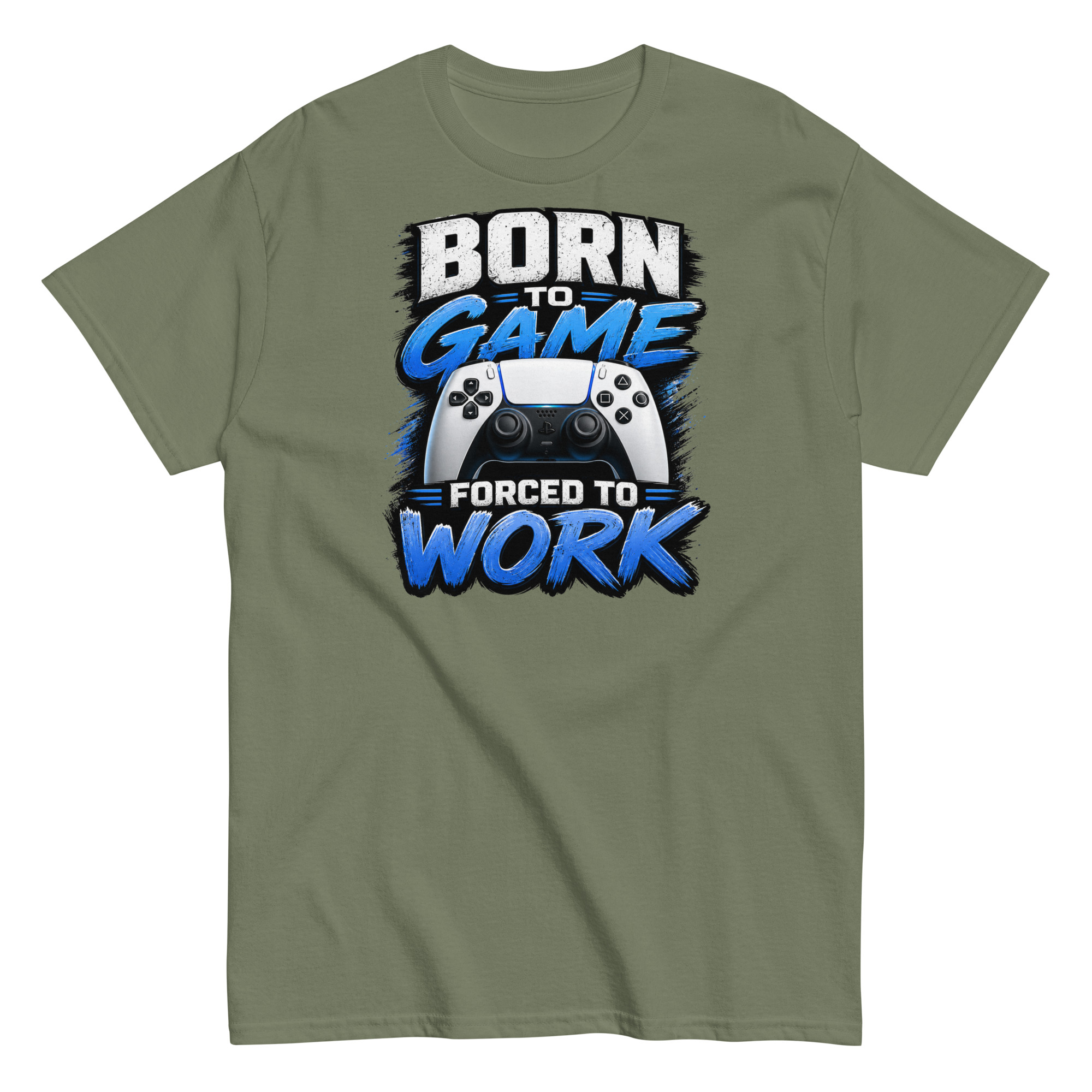 Born to Game Forced to Work Tshirt design
