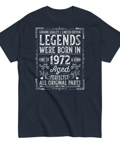 Legends Born in 1972 – All Original Parts Men’s t-shirt