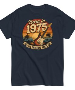 Born in 1975 Guitar All Original Parts Birthday Present T-shirt