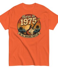 Born in 1975 Guitar All Original Parts Birthday Present T-shirt