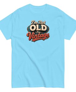 I’m Not Old, I’m Vintage T-shirt a stylish and nostalgic Men’s classic tee