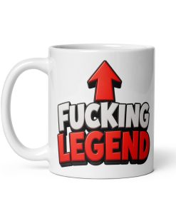 Fucking Legend Mug – Birthday Gift