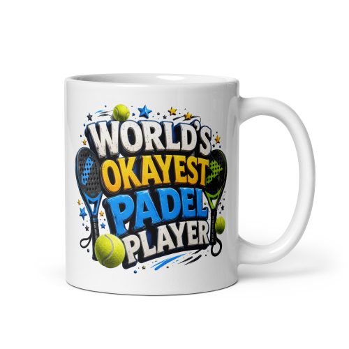 A novelty padel mug featuring the text 'World's Okayest Padel Player', a perfect gift for the average player.