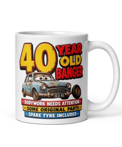 Funny 40th Birthday Mug 40 Year Old Banger Mugs