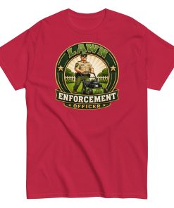 Lawn Enforcement Officer – Funny Dad’s Lawn Gift T-shirt
