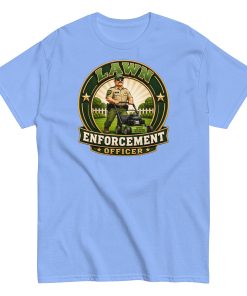 Lawn Enforcement Officer – Funny Dad’s Lawn Gift T-shirt