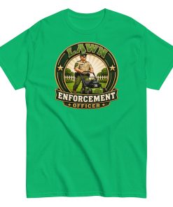 Lawn Enforcement Officer – Funny Dad’s Lawn Gift T-shirt