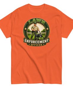 Lawn Enforcement Officer – Funny Dad’s Lawn Gift T-shirt